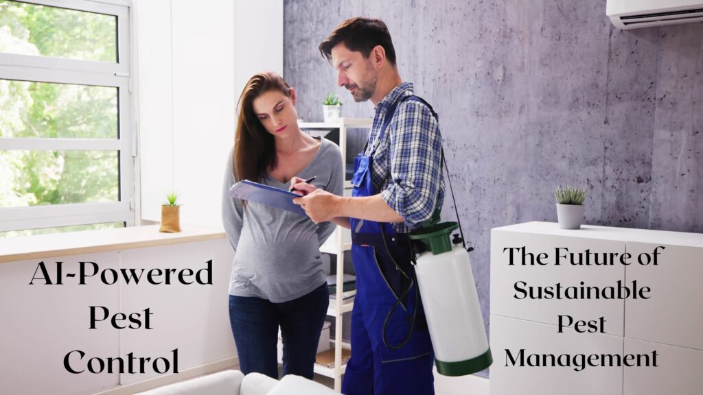 AI in Pest Control - AI-Powered Pest Control - The Future of Sustainable Pest Management